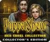 PuppetShow: Her Cruel Collection Collector's Edition juego