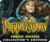 PuppetShow: Poetic Justice Collector's Edition juego