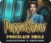 PuppetShow: Porcelain Smile Collector's Edition juego