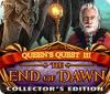 Queen's Quest III: End of Dawn Collector's Edition juego