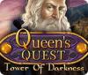 Queen's Quest: Tower of Darkness juego