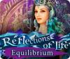 Reflections of Life: Equilibrium juego