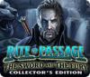 Rite of Passage: The Sword and the Fury Collector's Edition juego