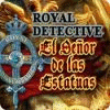 Royal Detective: El Señor de las Estatuas juego