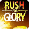 Rush for Glory juego