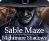 Sable Maze: Nightmare Shadows juego