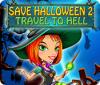 Save Halloween 2: Travel to Hell juego