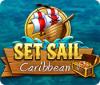 Set Sail: Caribbean juego