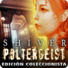 Shiver: Poltergeist Edición Coleccionista juego