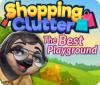 Shopping Clutter: The Best Playground juego
