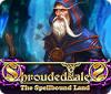 Shrouded Tales: The Spellbound Land Collector's Edition juego