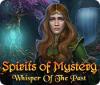 Spirits of Mystery: Whisper of the Past juego
