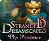 Stranded Dreamscapes: The Prisoner juego