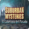 Suburban Mysteries: El Laberinto del Pasado juego