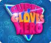 Super Gloves Hero juego