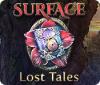 Surface: Lost Tales juego
