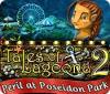 Tales of Lagoona 2: Peril at Poseidon Park juego