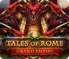 Tales of Rome: Grand Empire juego