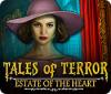Tales of Terror: Estate of the Heart Collector's Edition juego