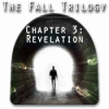 The Fall Trilogy. Capítulo 3: Revelación juego