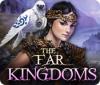 The Far Kingdoms juego