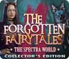The Forgotten Fairy Tales: The Spectra World Collector's Edition juego
