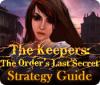 The Keepers: The Order's Last Secret Strategy Guide juego
