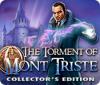 The Torment of Mont Triste Collector's Edition juego