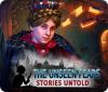 The Unseen Fears: Stories Untold juego