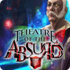 Theatre of the Absurd juego