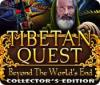 Tibetan Quest: Beyond the World's End Collector's Edition juego