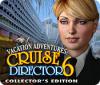 Vacation Adventures: Cruise Director 6 Collector's Edition juego