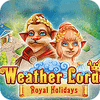 Weather Lord: Royal Holidays juego