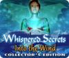 Whispered Secrets: Into the Wind Collector's Edition juego