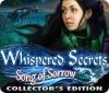 Whispered Secrets: Song of Sorrow Collector's Edition juego