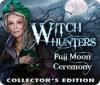 Witch Hunters: Full Moon Ceremony Collector's Edition juego
