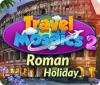 Travel Mosaics 2: Roman Holiday juego